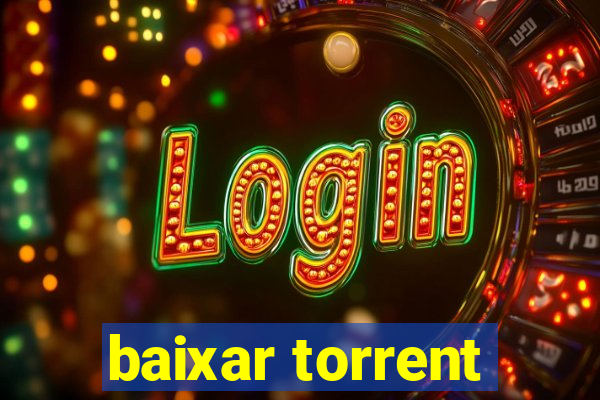 baixar torrent